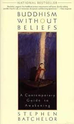 Buddhism Without Beliefs A Contemporary Guide to Awakening